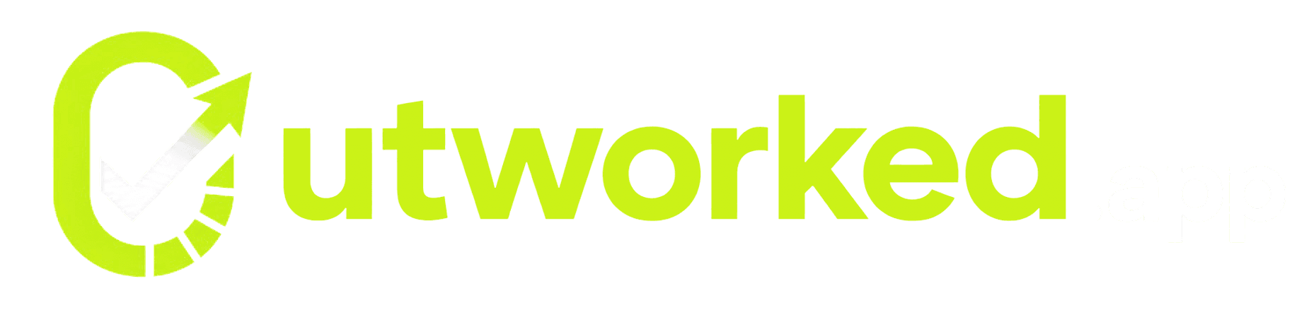 Outworked